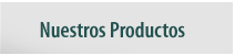 Nuestros Productos
